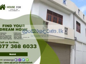 HOUSE FOR SALE IN DAMATAGODA, COLOMBO 9