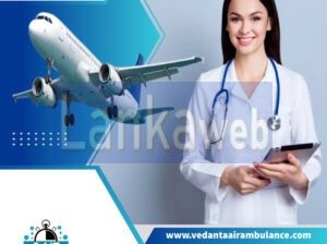 Avail of Vedanta Air Ambulance Service in Chennai