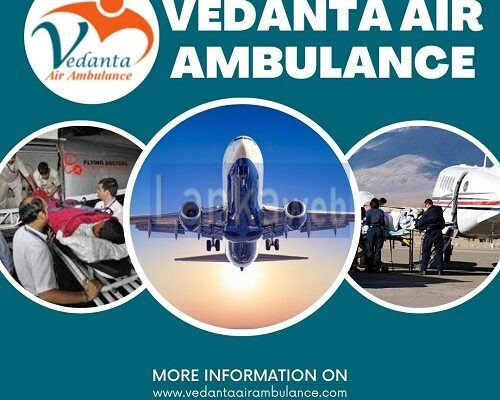 Take Vedanta Air Ambulance Service in Jamshedpur