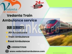 Book Vedanta Train Ambulance in Guwahati
