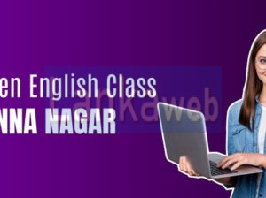 TOP 7 Spoken English Classes in Anna Nagar – Ed11