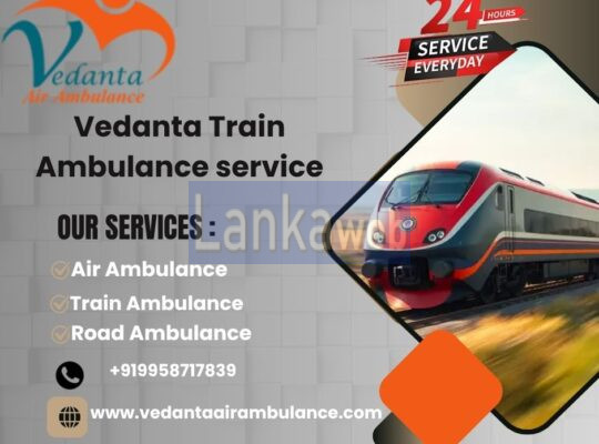 Vedanta Train Ambulance Service in Delhi