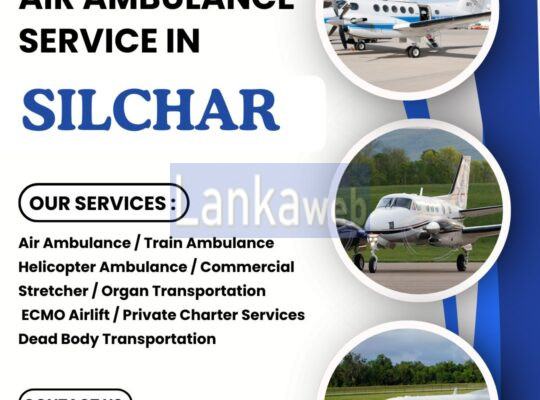 Air Ambulance in Silchar with Quick Response