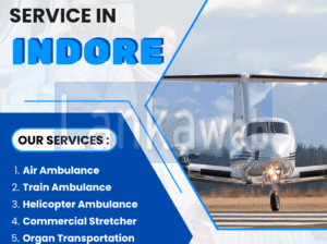 Air Ambulance in Indore: Immediate Care