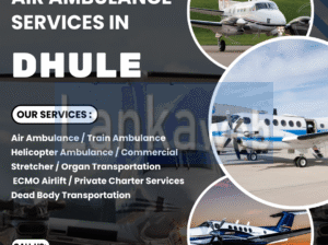 Dhule Emergency Air Ambulance | Quick & Safe