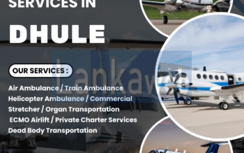 Dhule Emergency Air Ambulance | Quick & Safe