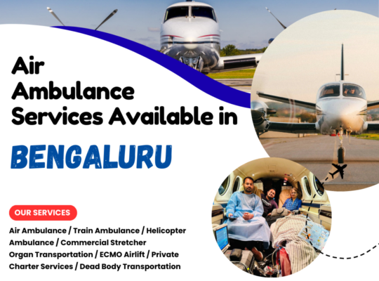 24/7 Air Ambulance Services Available in Bengaluru