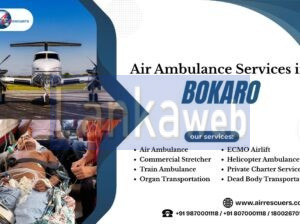 Bokaro Air Ambulance Services – Ready Whenever You