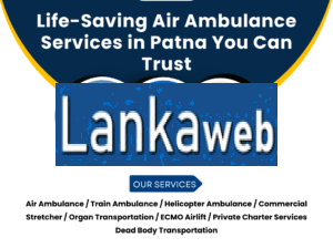 Life-Saving Air Ambulance Services in Patna You Ca